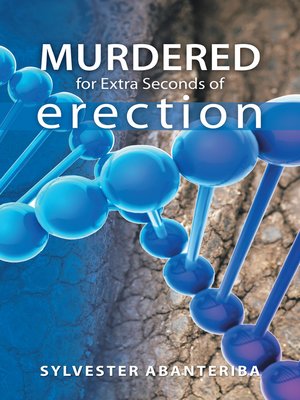 cover image of Murdered for Extra Seconds of Erection
